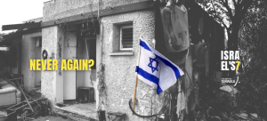 ottobre 7 Israele never again?